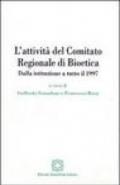 L'attività del Comitato regionale di bioetica. Dalla istituzione a tutto il 1997