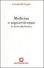 Medicina e sopravvivenza. Un invito alla bioetica