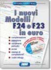 I nuovi modelli F24 E F23 in euro
