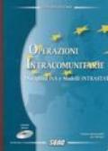 Operazioni intracomunitarie. Disciplina IVA e modelli Intrastat. Con CD-ROM