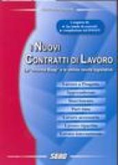 I nuovi contratti di lavoro. La Riforma Biagi e le ultime novità legislative