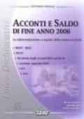 Acconti e saldo di fine anno 2006