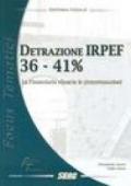 Detrazione Irpef 36-41 per cento