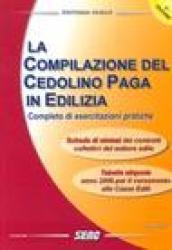 La compilazione del cedolino paga in edilizia