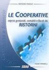 Le cooperative. Aspetti gestionali, contabili e fiscali dei ristorni