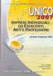 Unico 2007. Imprese individuali ed esercenti arti e professioni