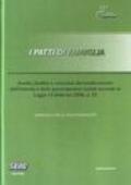 I patti di famiglia  Analisi, finalità e contenuti del trasferimento dellazienda e delle partecipazioni sociali secondo la Legge 14 febbraio 2006, n. 55