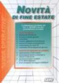 Novità di fine estate. Le disposizioni introdotte dal D.L. n. 78/2009 e da altri provvediemnti normativi. Novità fiscali novità in materia di lavoro