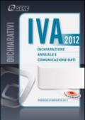 *IVA 2012 Dichiarazione annuale e comuniazione dati