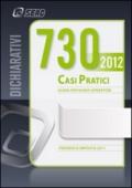 Mod. 730/2012. Casi pratici di compilazione