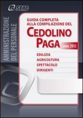 Guida completa alla compilazione del cedolino paga