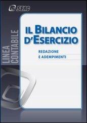 Il bilancio d'esercizio. Redazione e adempimenti