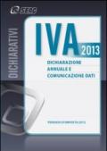 IVA 2013. Dichiarazione annuale e comunicazione dati. Anno 2012