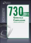 Mod. 730/2013. Guida alla compilazione. Periodo d'imposta 2012