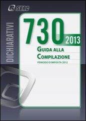 Mod. 730/2013. Guida alla compilazione. Periodo d'imposta 2012