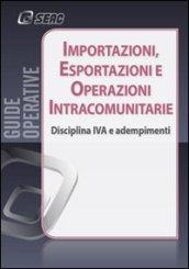 Importazioni, esportazioni e operazioni intracomunitarie. Disciplina IVA e adempimenti