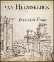 Maarten Van Heemskerck. Inventio urbis