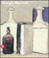 Giorgio Morandi. Oggetti e stati d'animo. Ediz. illustrata