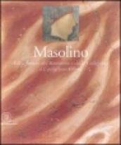 Masolino. Gli affreschi del battistero e della Collegiata a Castiglione Olona. Ediz. illustrata
