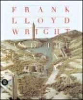 Frank Lloyd Wright and The living city. Ediz. inglese