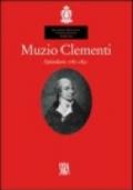 Muzio Clementi. Epistolario 1781-1831. Ediz. illustrata