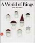 A World of ring. Africa, Asia, America. Ediz. illustrata