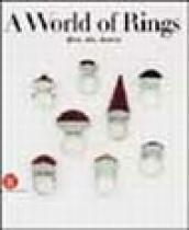 A World of ring. Africa, Asia, America. Ediz. illustrata