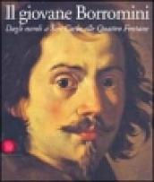 Il giovane Borromini. Dagli esordi a San Carlo alle quattro fontane