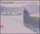 Segantini. La vita, la natura, la morte. Disegni e dipinti. Ediz. illustrata