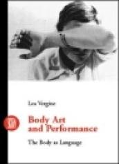 Body art e storie simili. Il corpo come linguaggio. Ediz. inglese