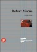 Robert Morris. From Mnemosyne to Clio: the Mirror to the Labyrinth. Ediz. francese e inglese