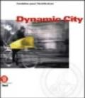 Dynamic city. Ediz. francese e fiamminga