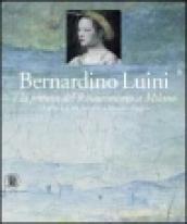 Bernardino Luini e la pittura del Rinascimento a Milano. Gli affreschi di San Maurizio al Monastero Maggiore