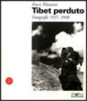 Tibet perduto. Fotografie 1937-1948. Ediz. illustrata