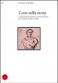 Arte nella storia. Contributi di critica e storia dell'arte per Gianni Carlo Sciolla