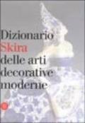 Dizionario Skira delle arti decorative moderne 1851-1942