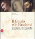 Il genio e le passioni. Leonardo e il Cenacolo. Ediz. illustrata