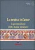 La tratta infame. La prostituzione delle donne straniere