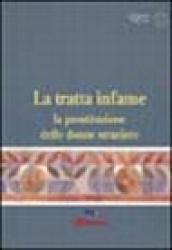 La tratta infame. La prostituzione delle donne straniere