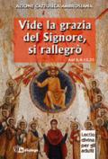 Vide la grazia del Signore, si rallegrò. Una Chiesa missionaria nel suo sorgere. Itinerario di lectio divina per gli adulti su Atti 8,4-12,25