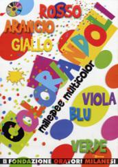 Coloriandoli. Mille idee multicolor. Con CD-ROM