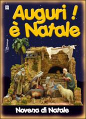 Auguri è Natale. Novena di Natale per ragazzi