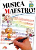 Musica maestro!