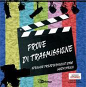 Prove di trasmissione. Speciale preadolescenti. Guida quattordicenni