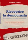 Riscoprire la democrazia. Scritti quotidiani di un cristiano laico (1984-1986)