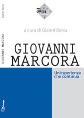 Giovanni Marcora. Un'esperienza che continua