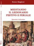 Meditando il lezionario festivo e feriale. Quaresima ambrosiana