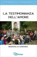 La testimonianaza dell'amore