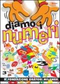 Diamo i numeri. Con CD Audio