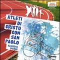 Atleti di Cristo con San Paolo. Sussidio 14enni